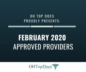 OH Top Docs Proudly Presents February 2020 Approved Providers